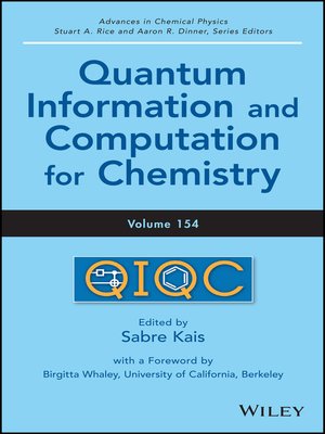 cover image of Advances in Chemical Physics, Quantum Information and Computation for Chemistry
